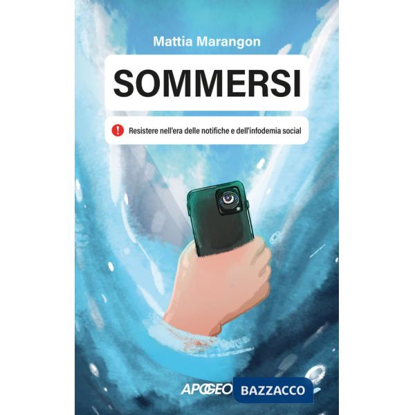 Sommersi. Resistere nell'era delle notifiche e dell'infodemia social