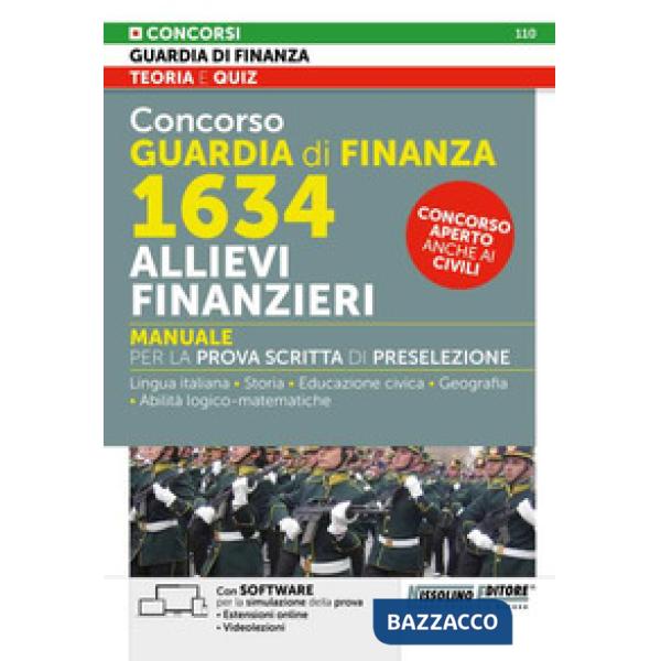 Concorso Guardia di Finanza 1634 allievi finanzieri. Manuale per la prova scritta di preselezione