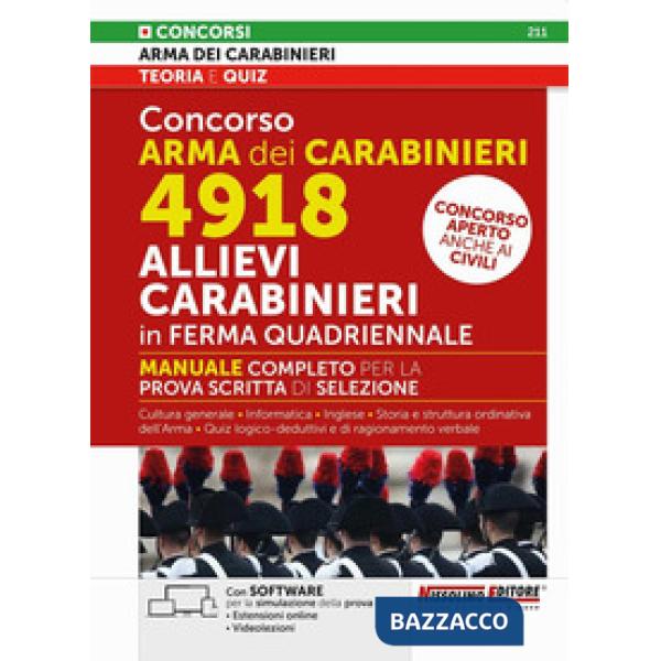 Concorso Arma dei Carabinieri 4918 Allievi Carabinieri in ferma quadriennale. Manuale completo per la prova scritta di selezione