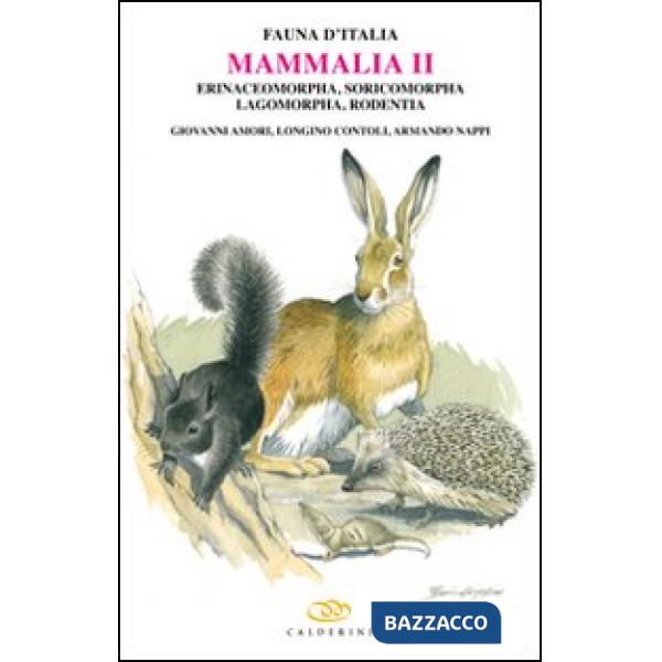 Mammalia II. Erinaceomorpha, soricomorpha, lagomorpha, rodentia