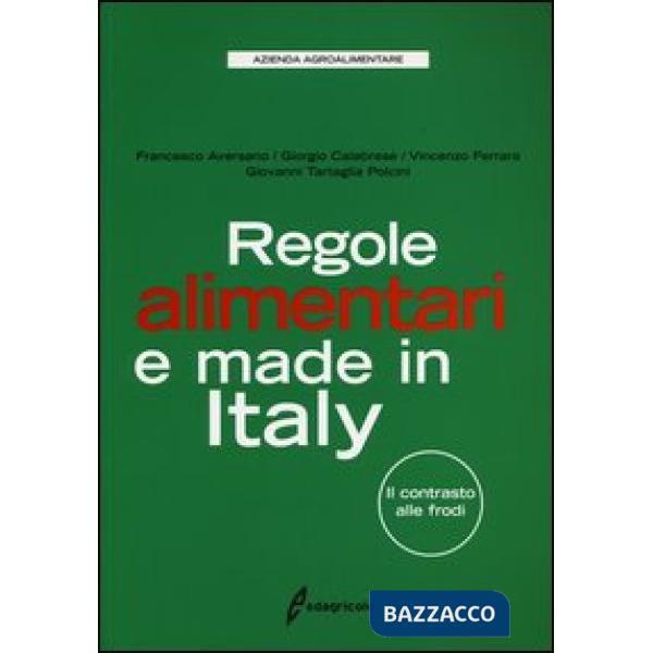 Regole alimentari e made in Italy. Il contrasto alle frodi