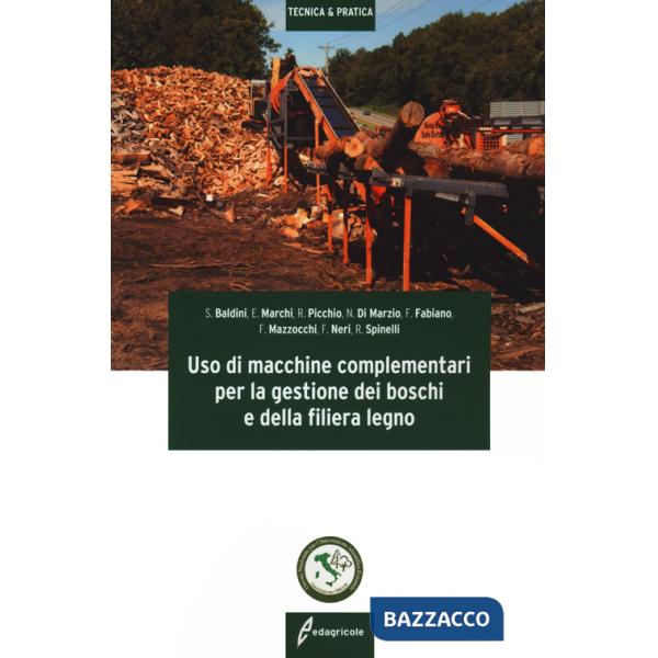 Uso macchine complementari per la gestione dei boschi e della filiera legno