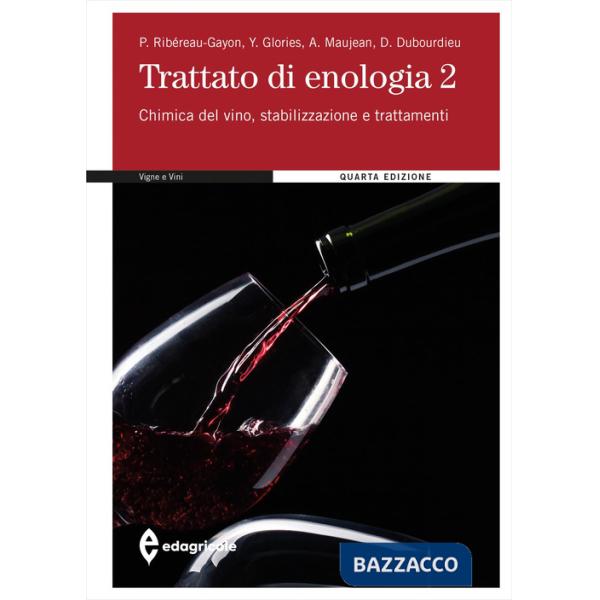 TRATTATO DI ENOLOGIA 2: TRASFORMAZIONE E TRATTAMENTO DEI VINI CHIMICA