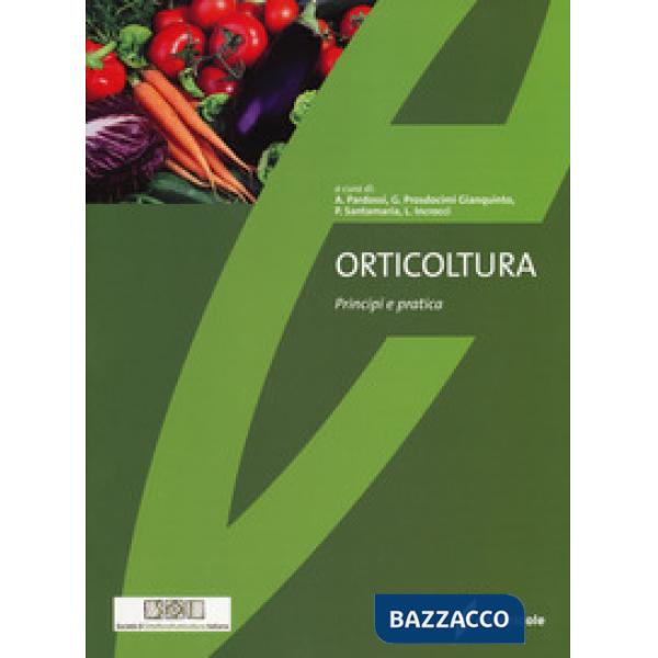 Orticoltura. Principi e pratica