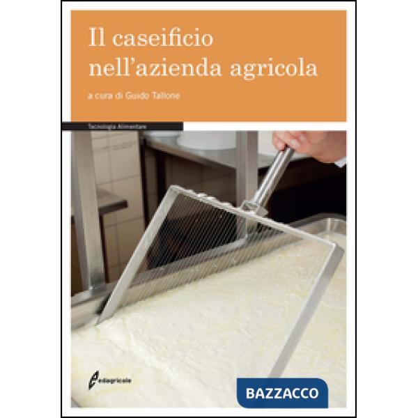 Caseificio nell'azienda agricola (Il)