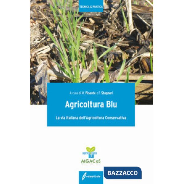 Agricoltura blu. La via italiana dell'agricoltura conservativa