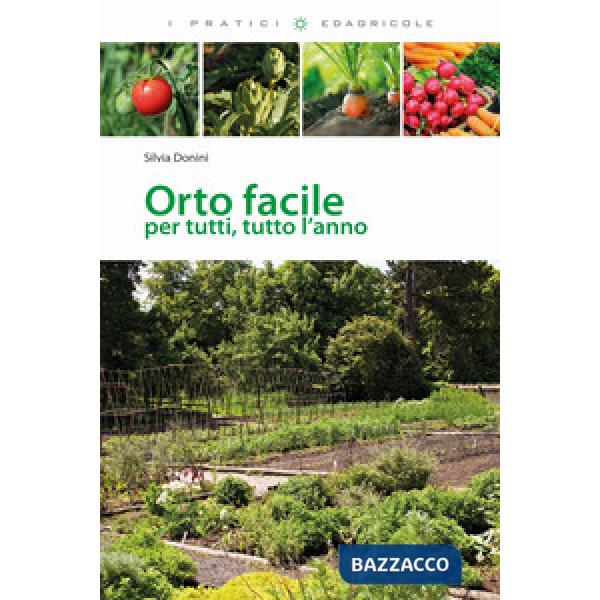Orto facile per tutti, tutto l'anno