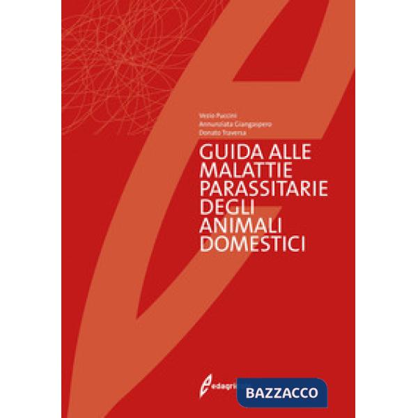 Guida alle malattie parassitarie degli animali domestici