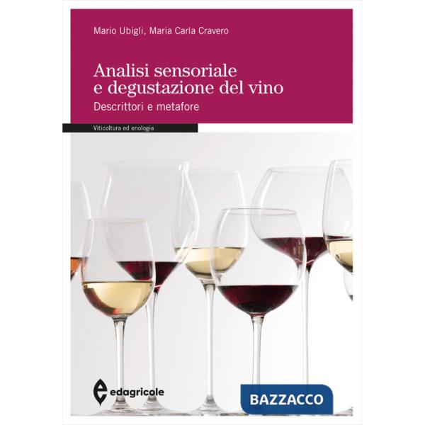 Analisi sensoriale e degustazione del vino. Descrittori e metafore