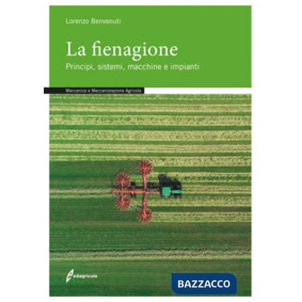 Fienagione. Principi, sistemi, macchine e impianti (La)