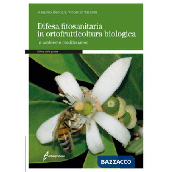 Difesa fitosanitaria in ortofrutticoltura biologica. In ambiente mediterraneo