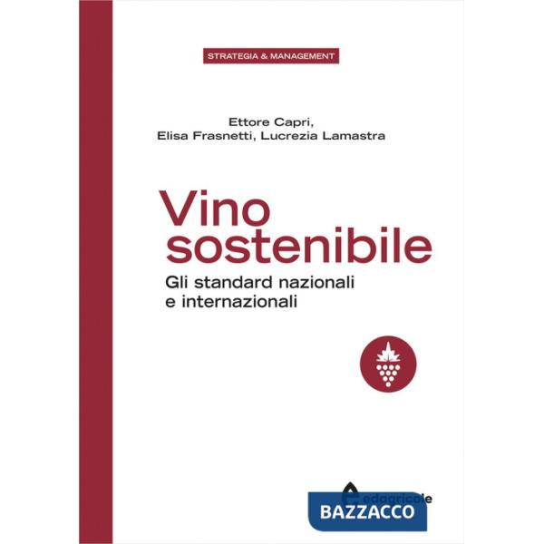 Vino sostenibile. Gli standard nazionali ed internazionali