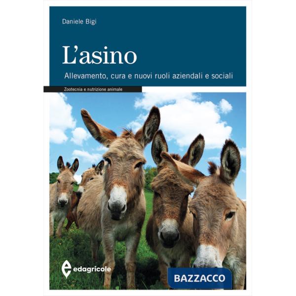 Asino. Allevamento. Cura e nuovi ruoli aziendali e sociali (L')
