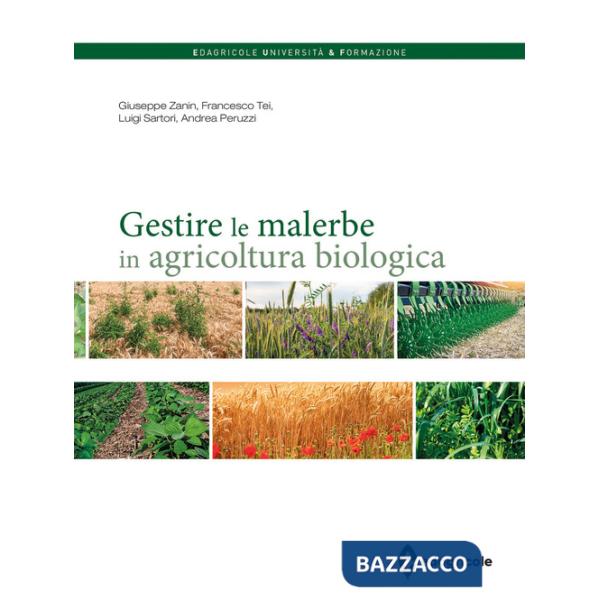 Gestire le malerbe in agricoltura biologica