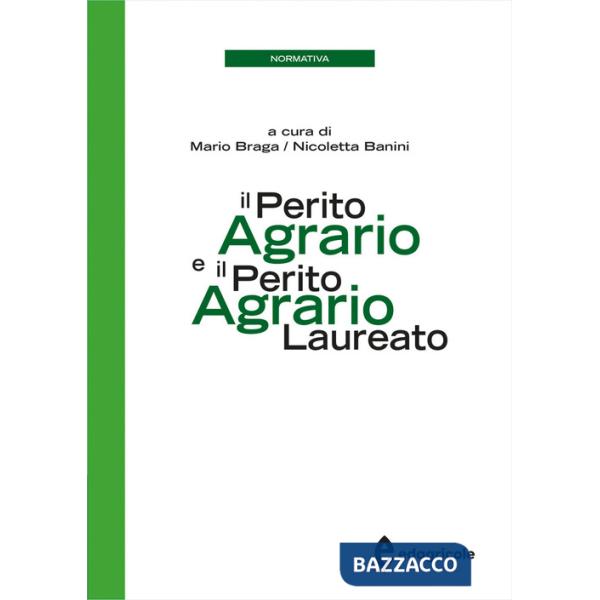 Perito agrario e il perito agrario laureato (Il)