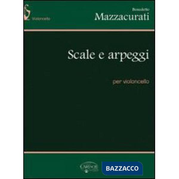 Scale e arpeggi, per violoncello. Per le Scuole superiori