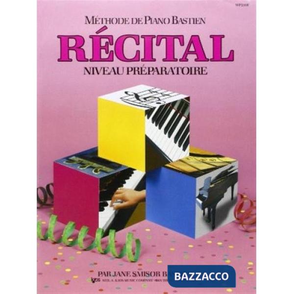 Recital niveau preparatoire. Méthode