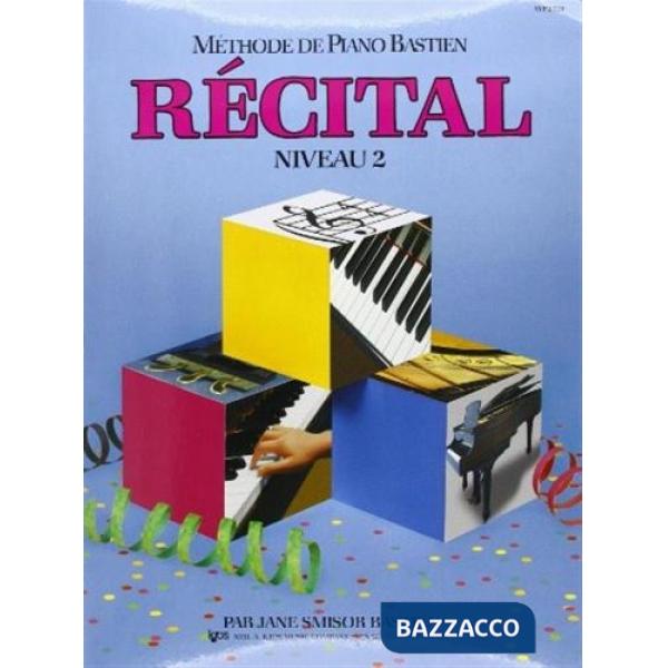 Recital niveau 2. Méthode