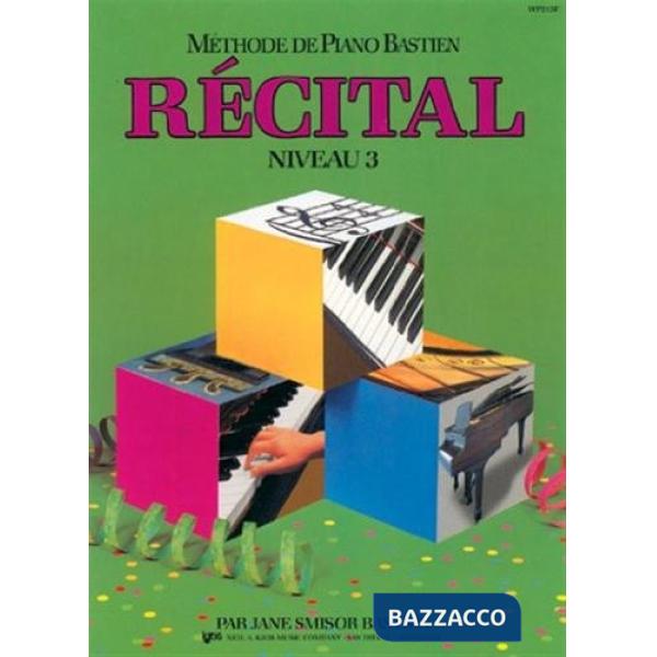 Recital niveau 3. Méthode