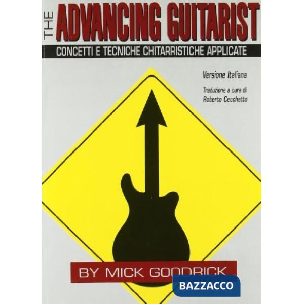 The Advancing Guitarist, Concetti e tecniche chitarristiche applicate (spartiti musicali)