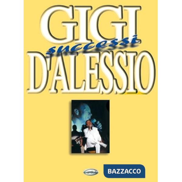Gigi D'Alessio, Successi (spartiti musicali)
