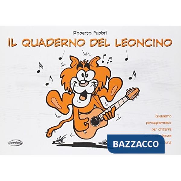 Il quaderno del leoncino (quaderno di musica pentagrammato per chitarra con intavolatura e box per gli accordi, 24 facciate)