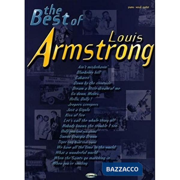 Louis Armstrong. The Best of (spartiti x piano, voce, chitarra)