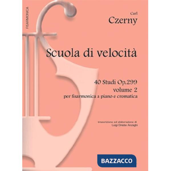 Scuola di velocità 40. Studi Op.299. Vol. 2