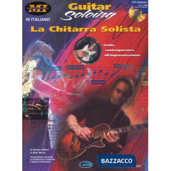 Chitarra solista. Guida contemporanea all'improvvisazione. Musicians institute press. Con CD (La)