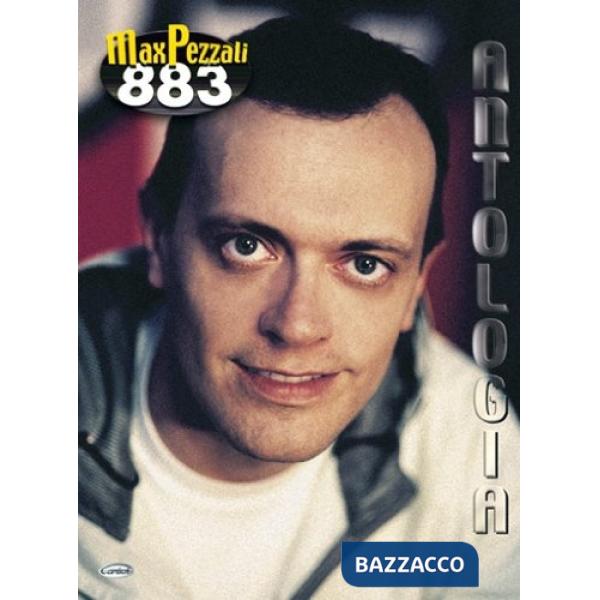 883. Max Pezzali. Antologia (spartiti per chitarra)