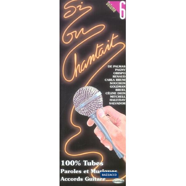 Si on chantait. Per chitarra. Spartito. Vol. 6