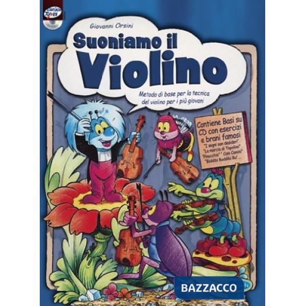 Suoniamo il violino. Metodo di base per la tecnica del violino per i più giovani. Con CD-Audio