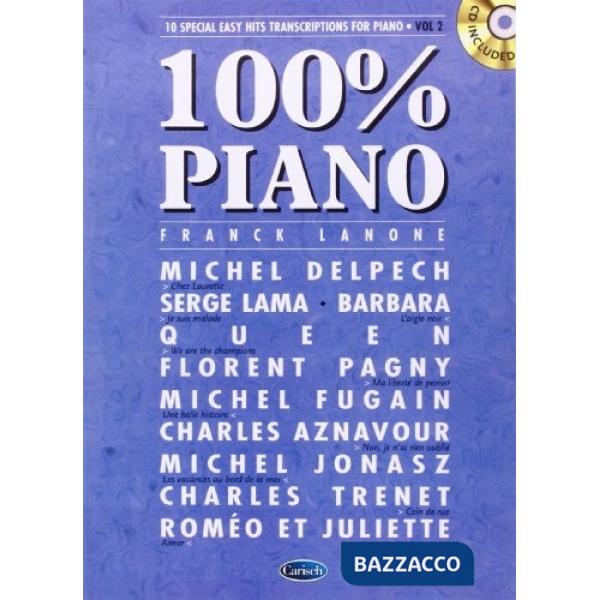 100% piano. 10 special easy hits transcriptions for piano. Spartito. Vol. 2