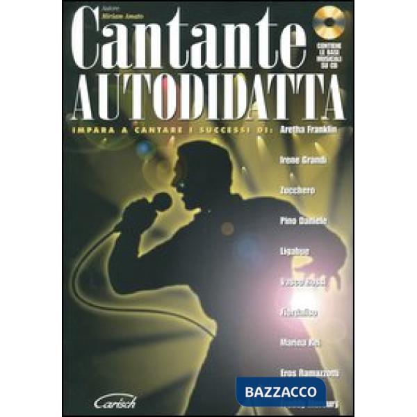 Cantante autodidatta. Con CD Audio
