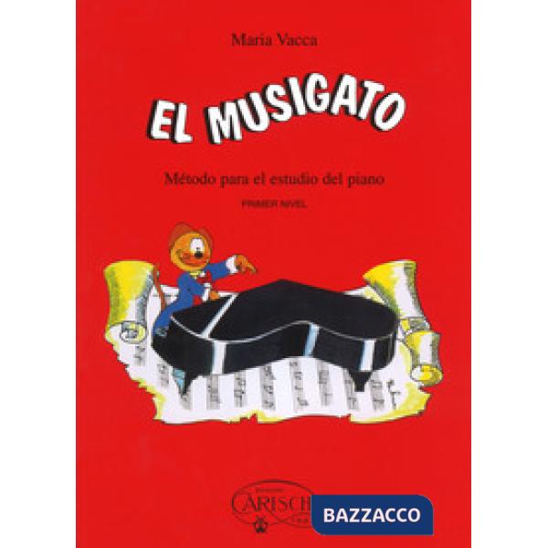 Musigato. Metodo para el estudio del piano. Primer nivel (El)