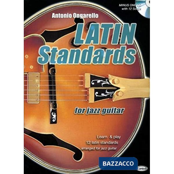 Latin standards for jazz guitar. Con CD (musica stampata)