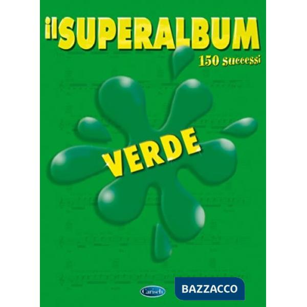 Superalbum verde (Il) (spartiti musicali)