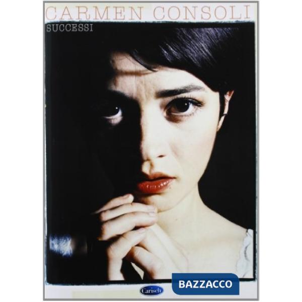 Carmen Consoli. Successi (spartiti musicali)