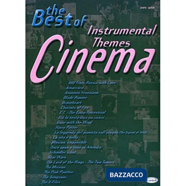Cinema. Instrumental Themes. The best of (musica stampata)