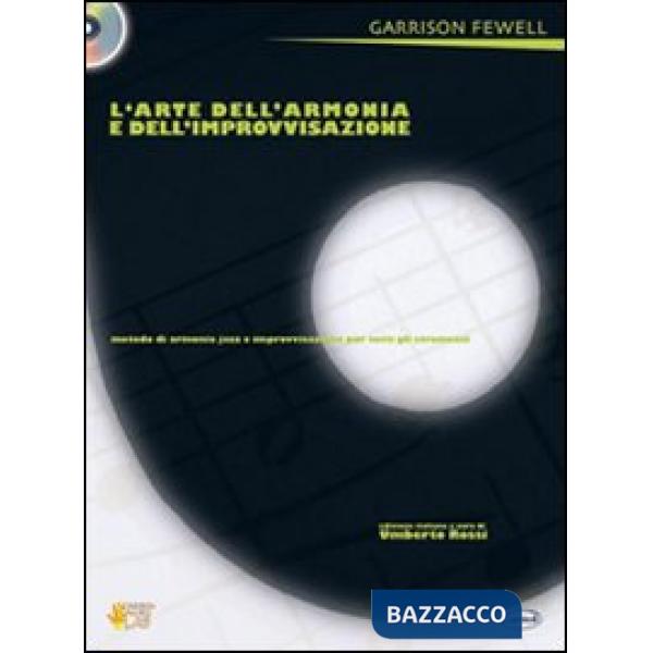 Arte dell'armonia e dell'improvvisazione. Metodo di armonia jazz e improvvisazione per tutti gli strumenti. Con CD (L')