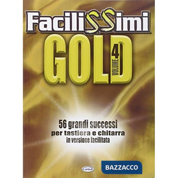 Facilissimi gold. Vol. 4 (spartiti per tastiera e chitarra)