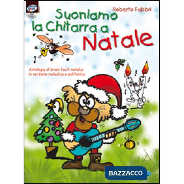 Suoniamo la chitarra a Natale. Con CD Audio