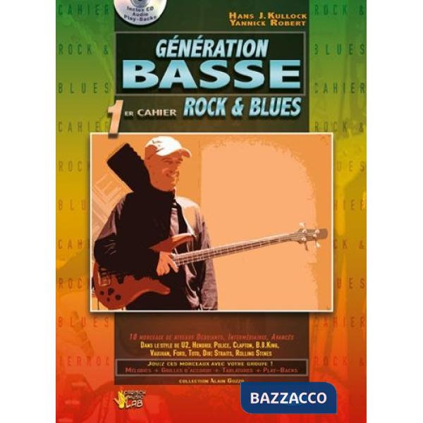Génération basse. Rock & blues. Metodo. Vol. 1