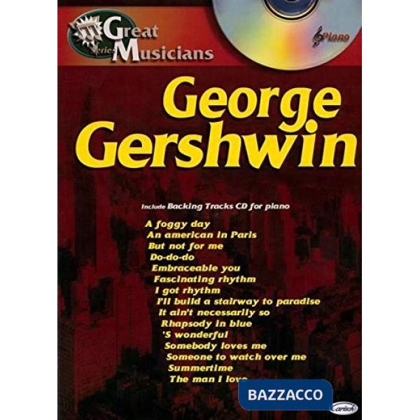 George Gershwin. Great musicians series. Con CD (musica stampata)