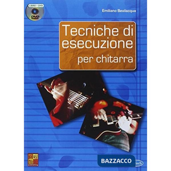 Tecniche di esecuzione per chitarra. Con DVD