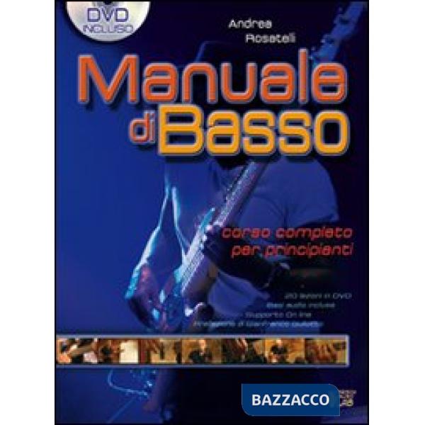 Manuale di basso. Corso completo per principianti. Con DVD