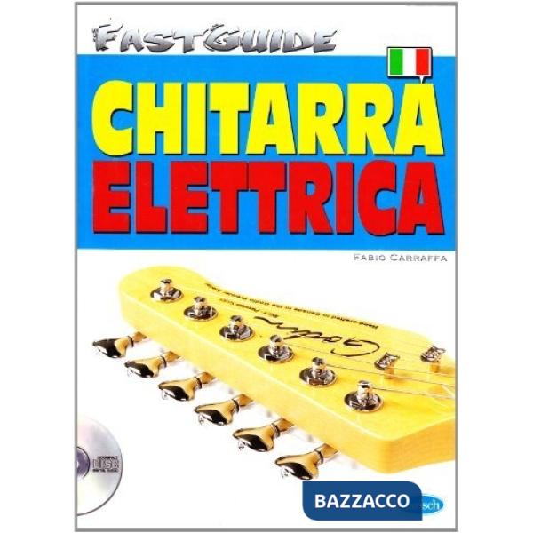 Fast guide. Chitarra elettrica