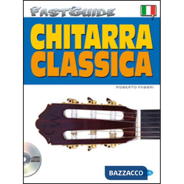 Fast guide: chitarra classica. Con CD Audio