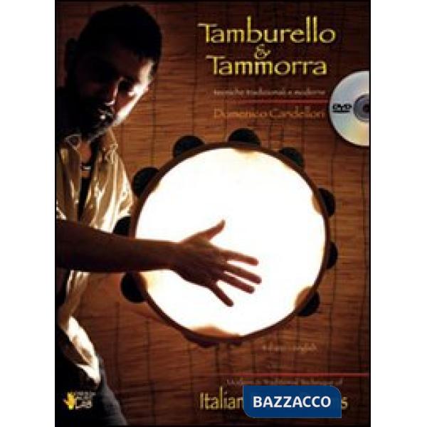 Tamburello & tammorra. Tecniche tradizionali e moderne. Ediz. italiana e inglese. Con DVD