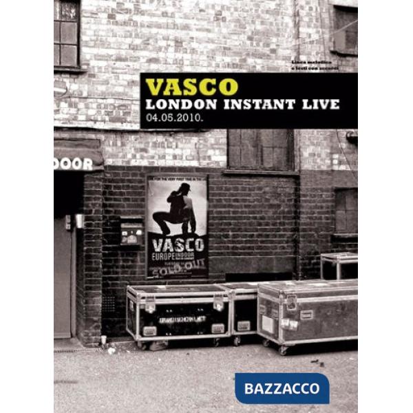 Vasco. London instant live (musica stampata)